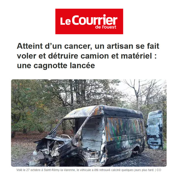 Atteint d’un cancer, un artisan se fait voler et détruire camion et matériel : une cagnotte lancée